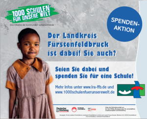 Plakat vom Landratsamt Fürstenfeldbruck zum Spendenaufruf „1000 Schulen für unsre Welt“ zu Beginn des Projekts im Jahre 2019